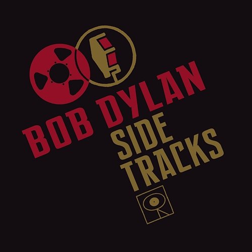 Side Tracks Bob Dylan