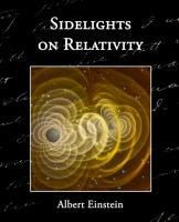 Sidelights on Relativity Einstein Albert