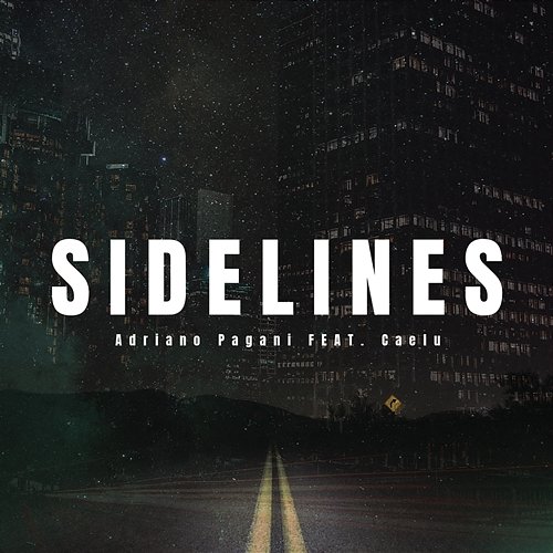 Sidelines Adriano Pagani feat. Caelu
