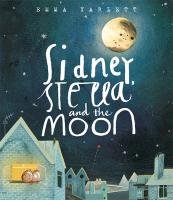 Sidney, Stella and the Moon Yarlett Emma