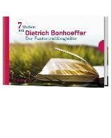 Sieben Wochen mit Dietrich Bonhoeffer Bonhoeffer Dietrich