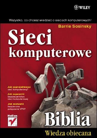 Sieci komputerowe. Biblia - ebook PDF Sosinsky Barrie