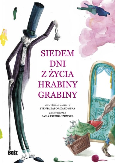Siedem dni z życia Hrabiny Grabiny Sylwia Zabor-Żakowska