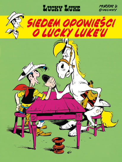 Siedem opowieści o Lucky Luke'u. Lucky Luke Goscinny Rene, Morris