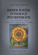Siedem ścieżek integracji psychoterapii Mellibruda Jerzy