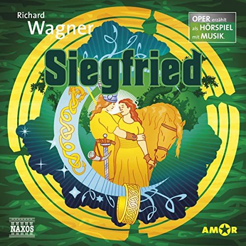 Siegried (Oper erzehlt als Hurspiel mit Musik) Wagner Richard