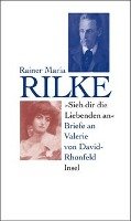 Sieh dir die Liebenden an Rainer Maria Rilke