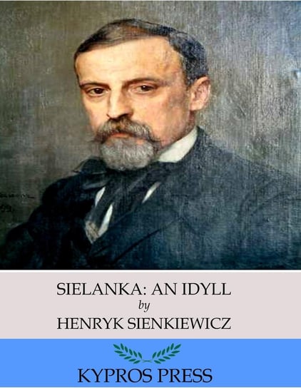 Sielanka: An Idyll Sienkiewicz Henryk