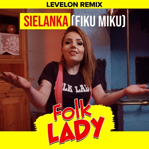 Sielanka (Fiku Miku) Levelon Remix Folk Lady