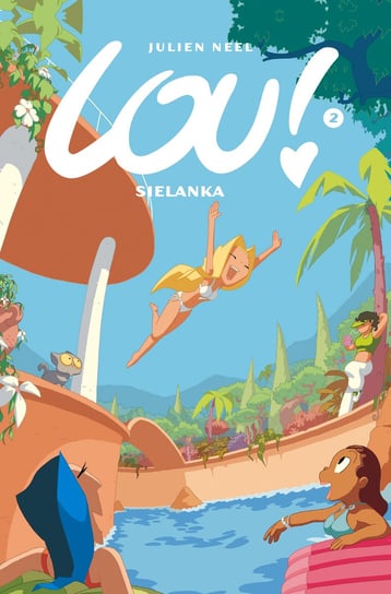 Sielanka. Lou! Tom 2 Neel Julien