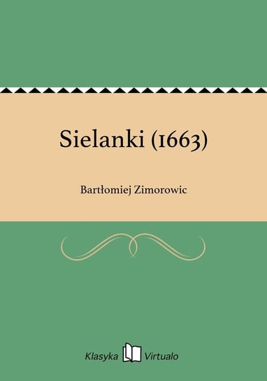 Sielanki (1663) Zimorowic Bartłomiej