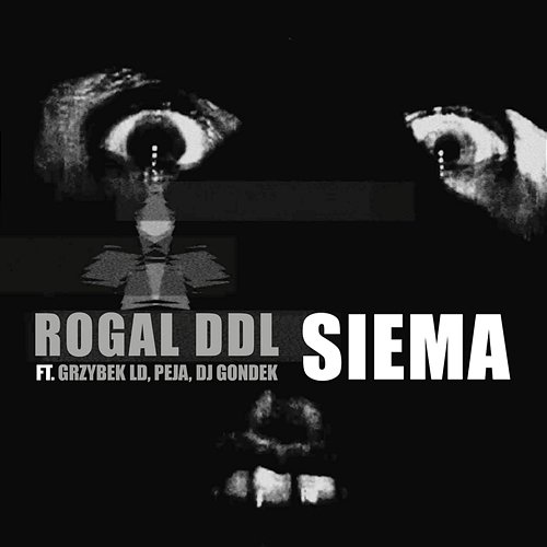 Siema Rogal DDL feat. Grzybek LD, Peja, DJ Gondek