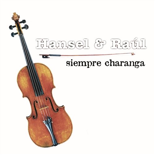 Siempre Charanga Hansel Y Raul