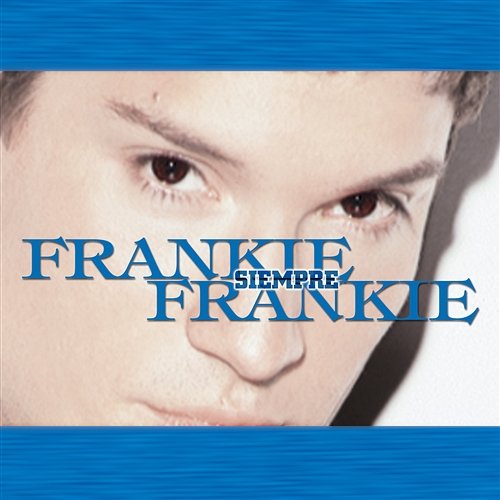 Siempre Frankie (greatest hits) Frankie Negron