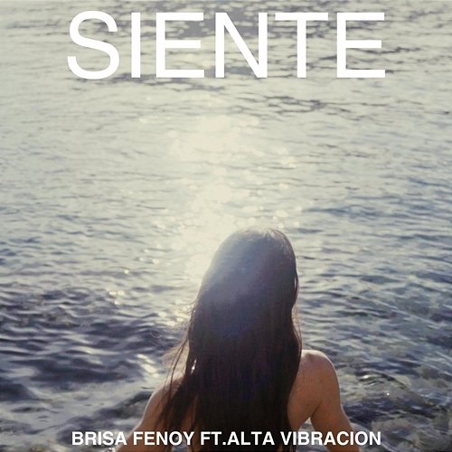 Siente Brisa Fenoy, Alta Vibración