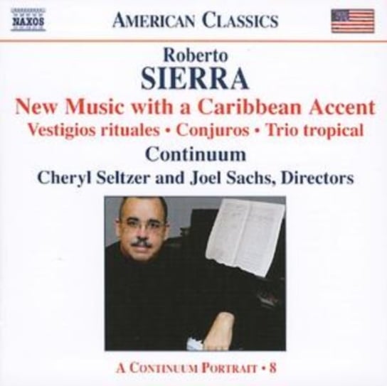 Sierra: New Music With a Caribbean Accent Seltzer Cheryl, Sachs Joel
