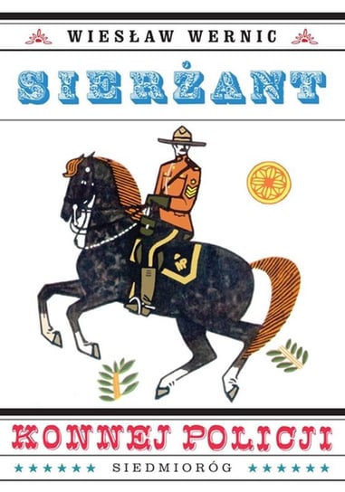 Sierżant konnej policji Wernic Wiesław