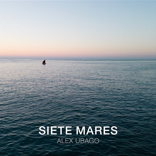 Siete mares Alex Ubago