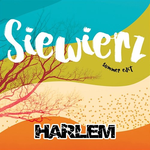 Siewierz - summer edit Harlem