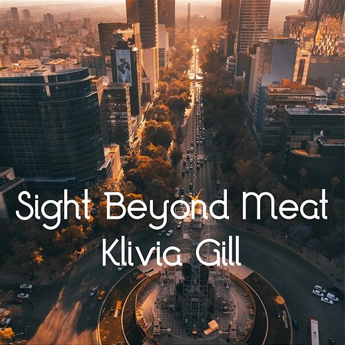 Sight Beyond Meat Klivia Gill