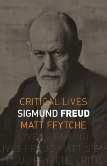 Sigmund Freud Matthew Ffytche
