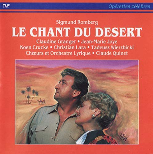 Sigmund Romberg - Le Chant Du Desert Various Artists