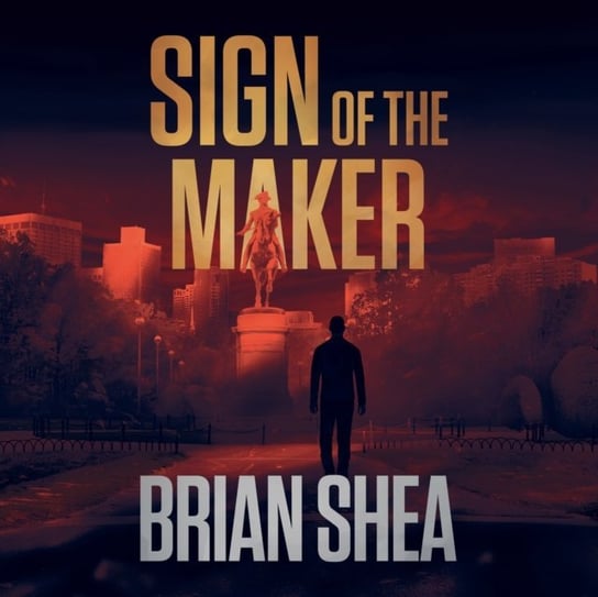 Sign of the Maker Shea Brian