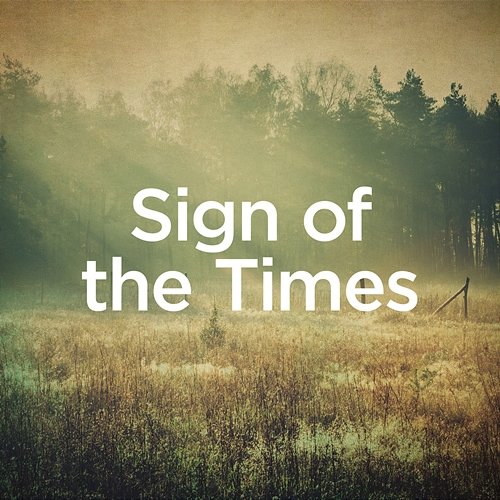 Sign of the Times Michael Forster