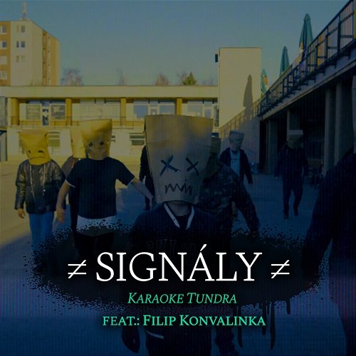 ≠SIGNÁLY≠ Eurodel feat. Filip Konvalinka