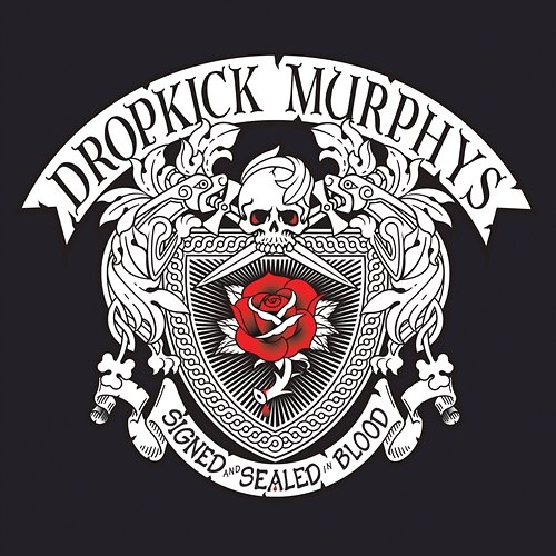 SIGNED and SEALED in BLOOD Dropkick Murphys
