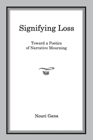 Signifying Loss Gana Nouri