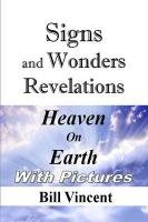 Signs and Wonders Revelations Bill Vincent