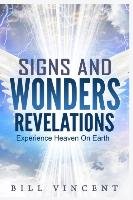 Signs and Wonders Revelations Bill Vincent