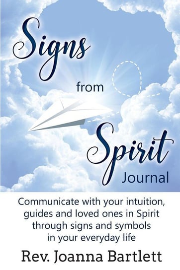 Signs from Spirit Journal Bartlett Rev. Joanna