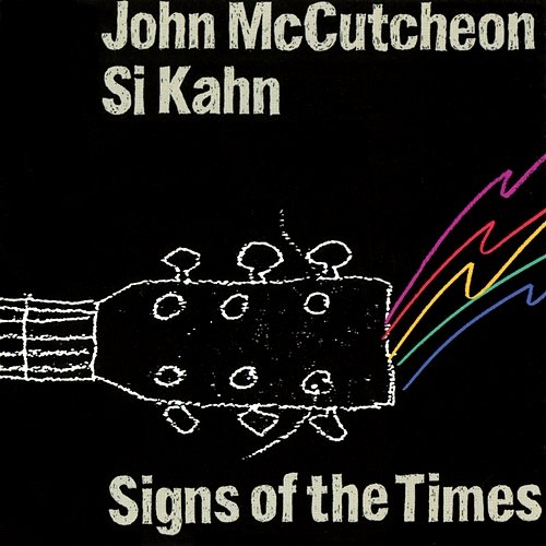 Signs Of The Times John McCutcheon, Si Kahn