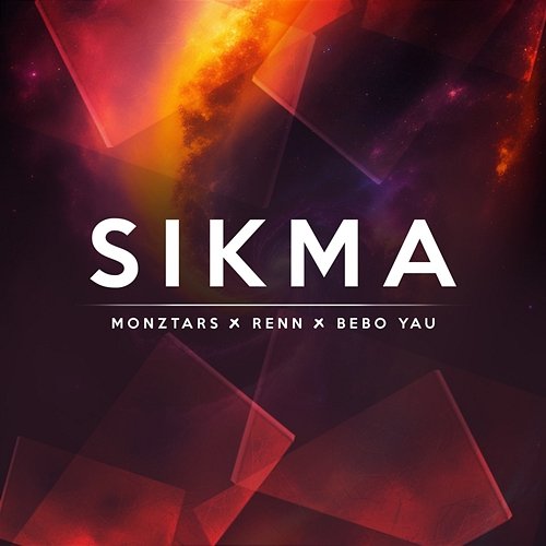 SIKMA MONZTARS, Renn & Bebo Yau