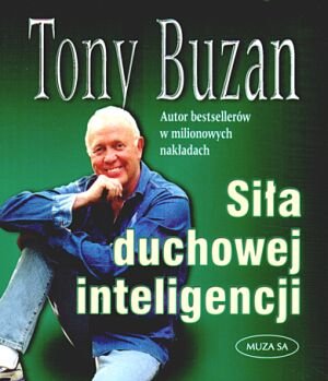Siła Duchowej Inteligencji Buzan Tony