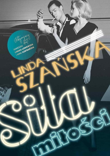 Siła miłości Szańska Linda, Szafrańska Anna, Lingas-Łoniewska Agnieszka
