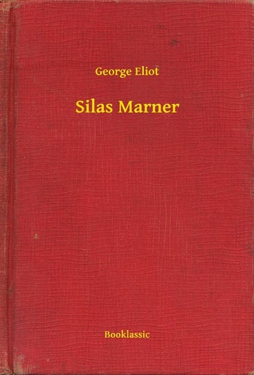 Silas Marner Eliot George