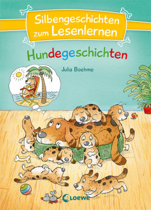 Silbengeschichten zum Lesenlernen - Hundegeschichten Loewe Verlag