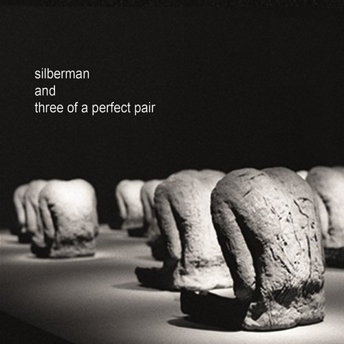 Silberman And Three Of A Perfect Pair Silberman and Three of a Perfect Pair