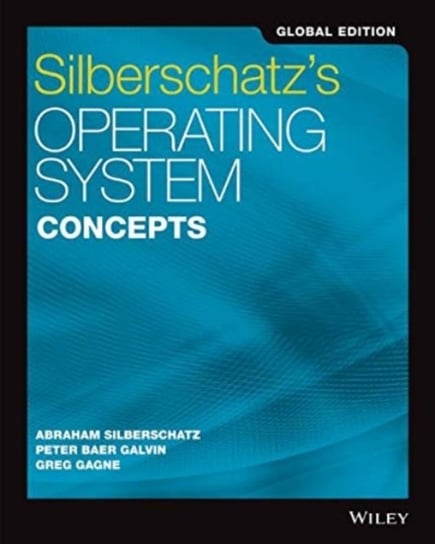 Silberschatz's Operating System Concepts Global Edition 10e John Wiley & Sons