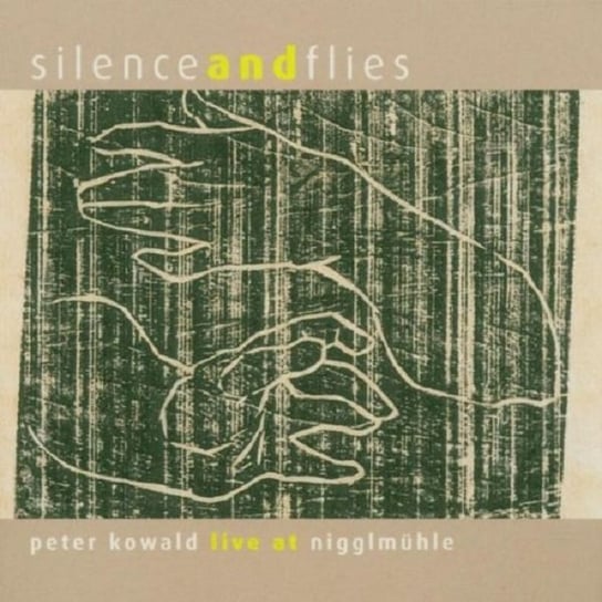Silence and Flies - Live at Nigglmuhle Kowald Peter