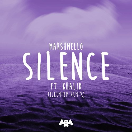 Silence Marshmello x Khalid x Illenium