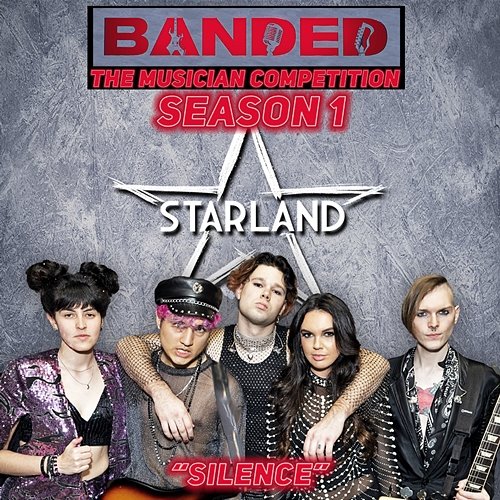 Silence Starland & Banded: The Musician Competition