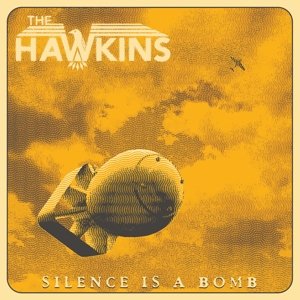 Silence Is a Bomb Hawkins
