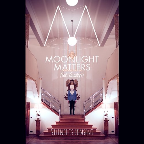 Silence Is Consent Moonlight Matters Feat. Gustaph