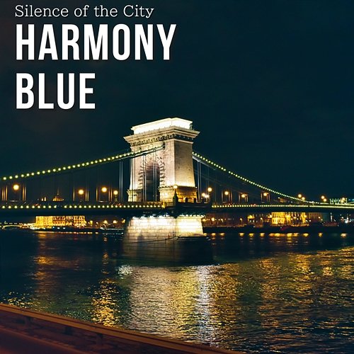 Silence of the City Harmony Blue