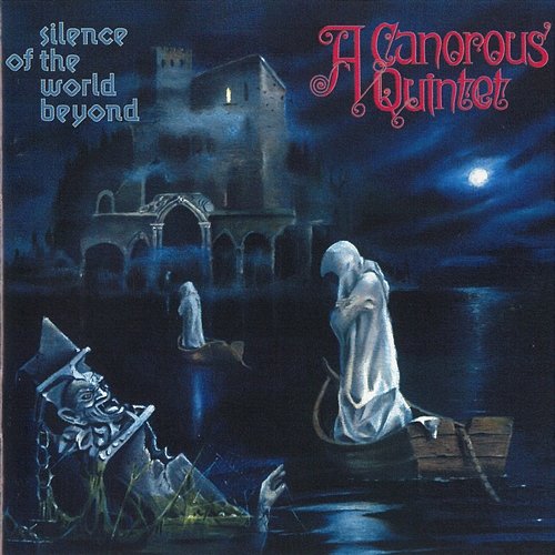 Silence Of The World Beyond A Canorous Quintet