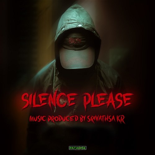Silence Please Srivathsa K R